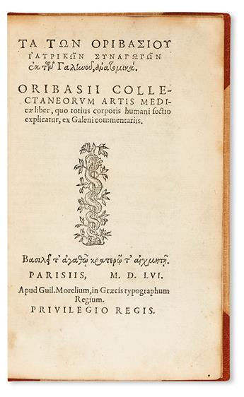 ORIBASIUS.  Collectaneorum artis medicae liber, quo totius corporis humani sectio explicatur, ex Galeni commentariis.  1556